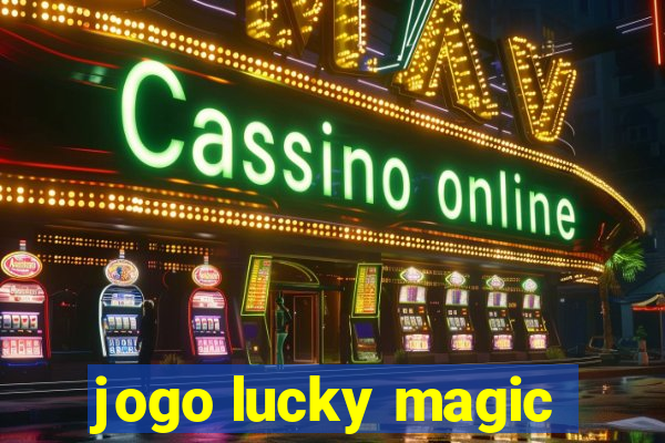 jogo lucky magic